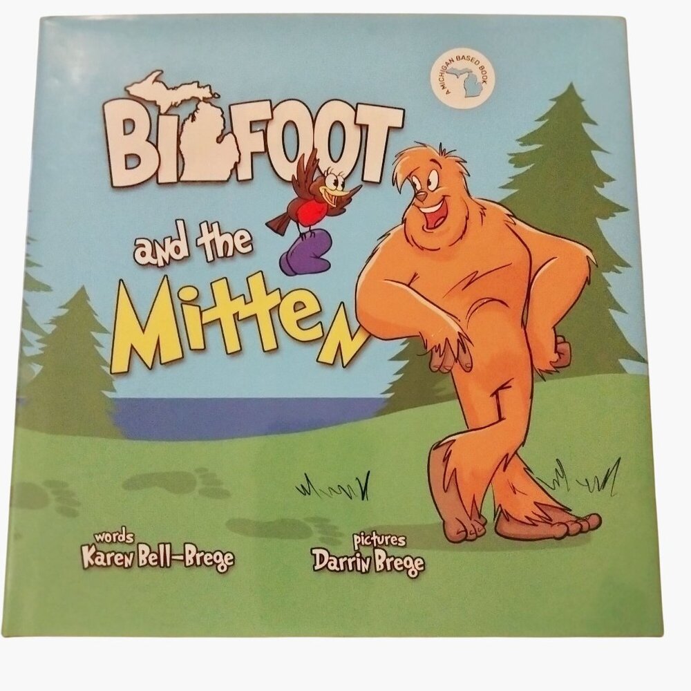 Bigfoot And The Mitten Childrens Book Signed First Edition Michigan Hardcover